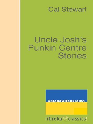 cover image of Uncle Josh's Punkin Centre Stories